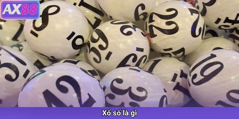 Xổ số – Trải nghiệm may mắn đổi đời cùng nhà cái AX88